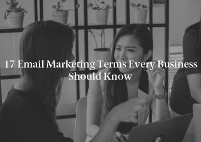 17 Email Marketing Terms Every Business Should Know