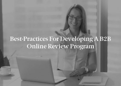 Best-Practices for Developing a B2B Online Review Program