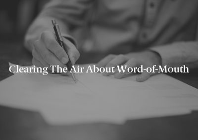 Clearing the Air About Word-of-Mouth