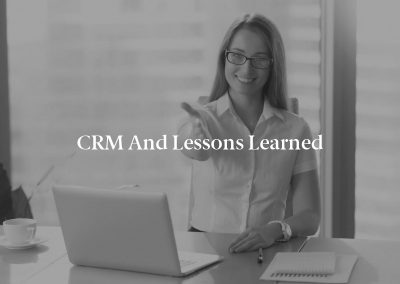 CRM And Lessons Learned