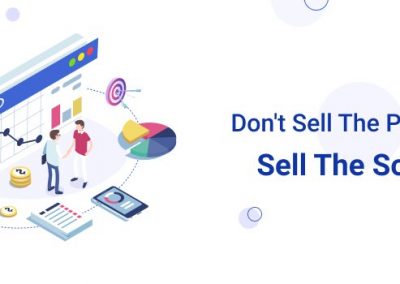 Don’t Sell the Problem, Sell the Solution