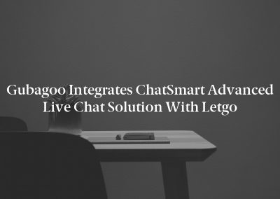 Gubagoo Integrates ChatSmart Advanced Live Chat Solution with letgo