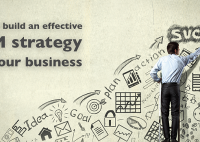 How to build an effective CRM strategy for your business