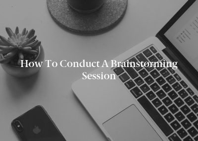 How to Conduct a Brainstorming Session