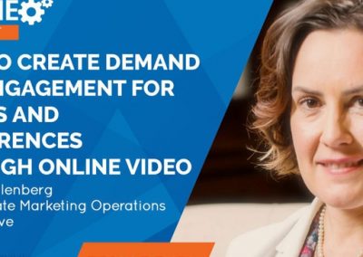How to Create Demand and Engagement for Events and Conferences Through Online Video