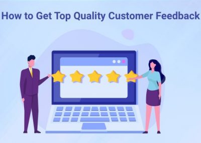 How to Get Top Quality Customer Feedback