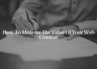 How to Measure the Value of Your Web Content