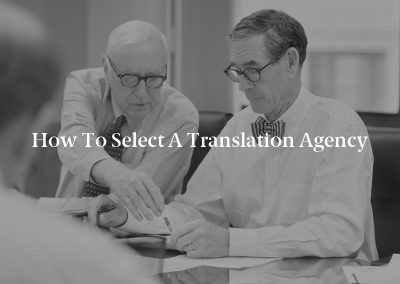 How to Select a Translation Agency