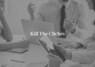 Kill the Clichés