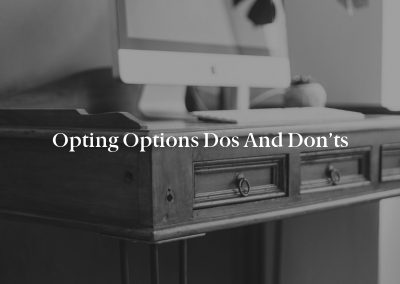 Opting Options Dos and Don’ts