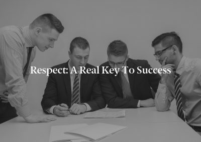 Respect: A Real Key to Success