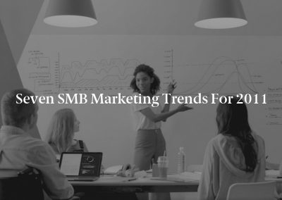 Seven SMB Marketing Trends for 2011