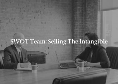 SWOT Team: Selling the Intangible