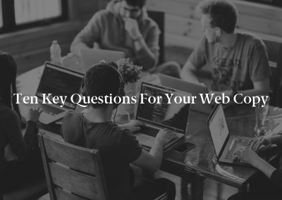 Ten Key Questions for Your Web Copy