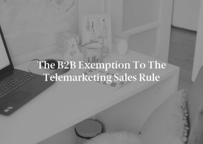 The B2B Exemption to the Telemarketing Sales Rule
