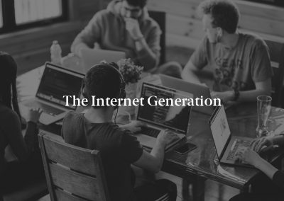 The Internet Generation