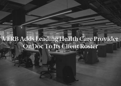 VERB Adds Leading Health Care Provider OnDoc to Its Client Roster