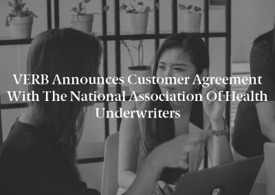 VERB Announces Customer Agreement With the National Association of Health Underwriters